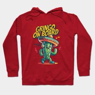 Warning: Gringo on board, proceed with patience. Hoodie